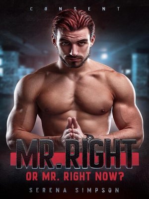 cover image of Mr. Right or Mr. Right Now?